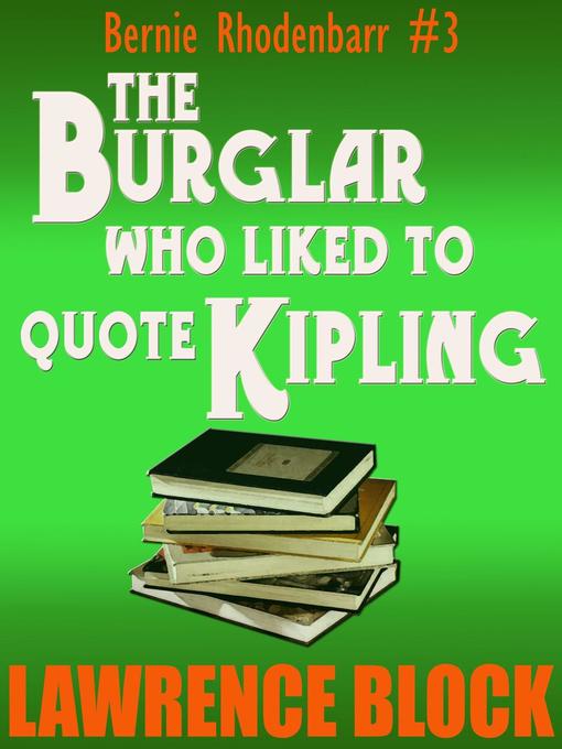 Title details for The Burglar Who Liked to Quote Kipling by Lawrence Block - Available